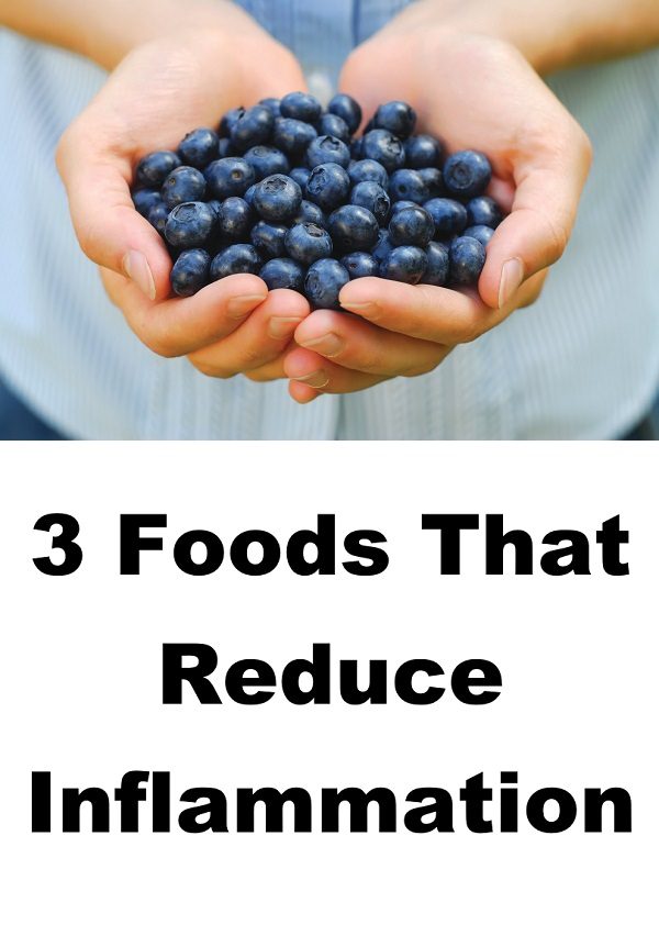 the 3 Best Foods That Reduce Inflammation in Your Body