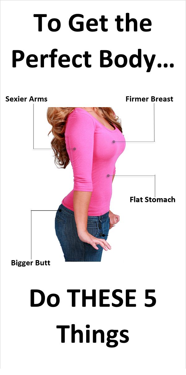 Perfect Body Plan Get A Flat Stomach Bigger Butt At The Same Time